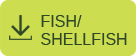 DOWNLOAD FISH/SHELLFISH
